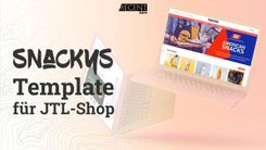 Darum setzen viele JTL Kunden auf das Snackys Template